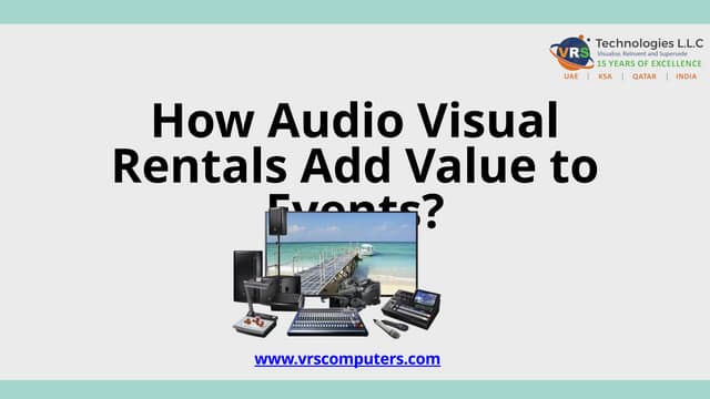 How Audio Visual Rentals Add Value to Events? | PPTX