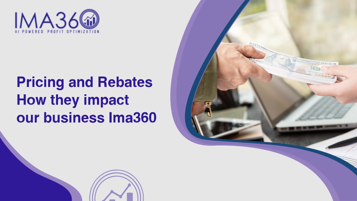 Pricing and Rebates- How they impact our business