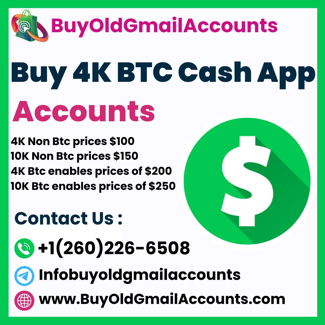 Buy 4K BTC Cash App Account - BuyOldGmailAccounts