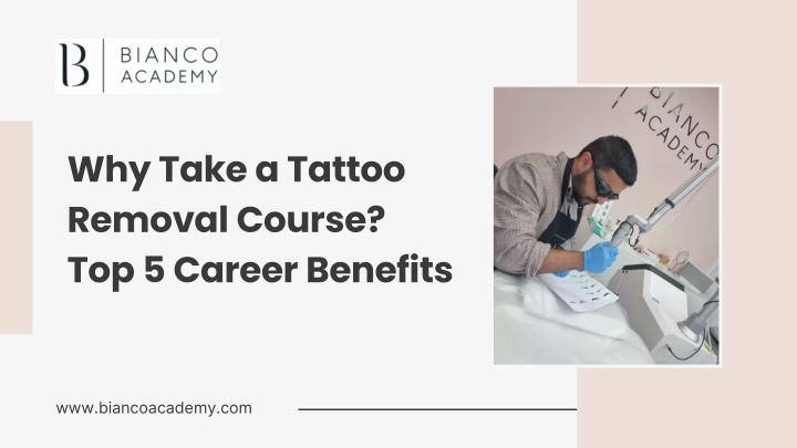 PPT - Why Take a Tattoo Removal Course? Top 5 Career Benefits PowerPoint Presentation - ID:14441836