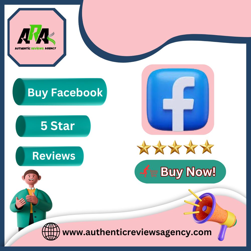 Buy Facebook 5 Star Reviews - AuthenticReviewsAgency