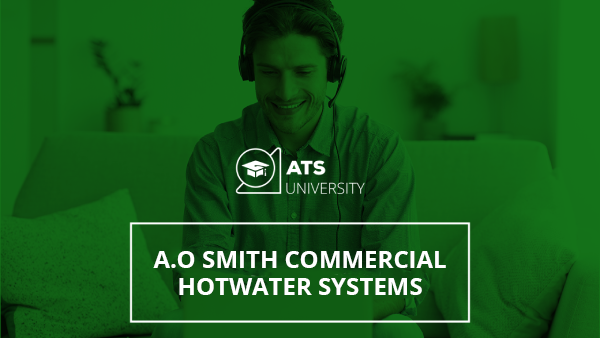 ATS University: AO. Smith Sizing Commercial Hotwater Systems - ATS SpecTool