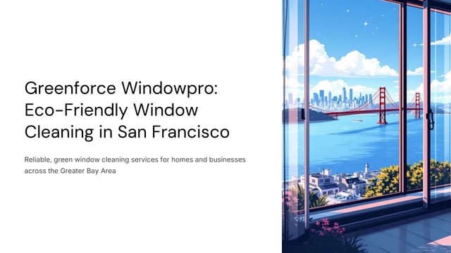 Your Eco-Friendly Window Cleaning Company San Francisco | PDF