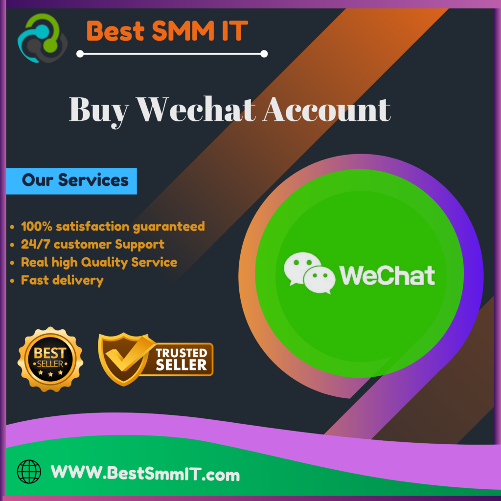 Buy Wechat Account - 100% Safe US/China Verified Acc