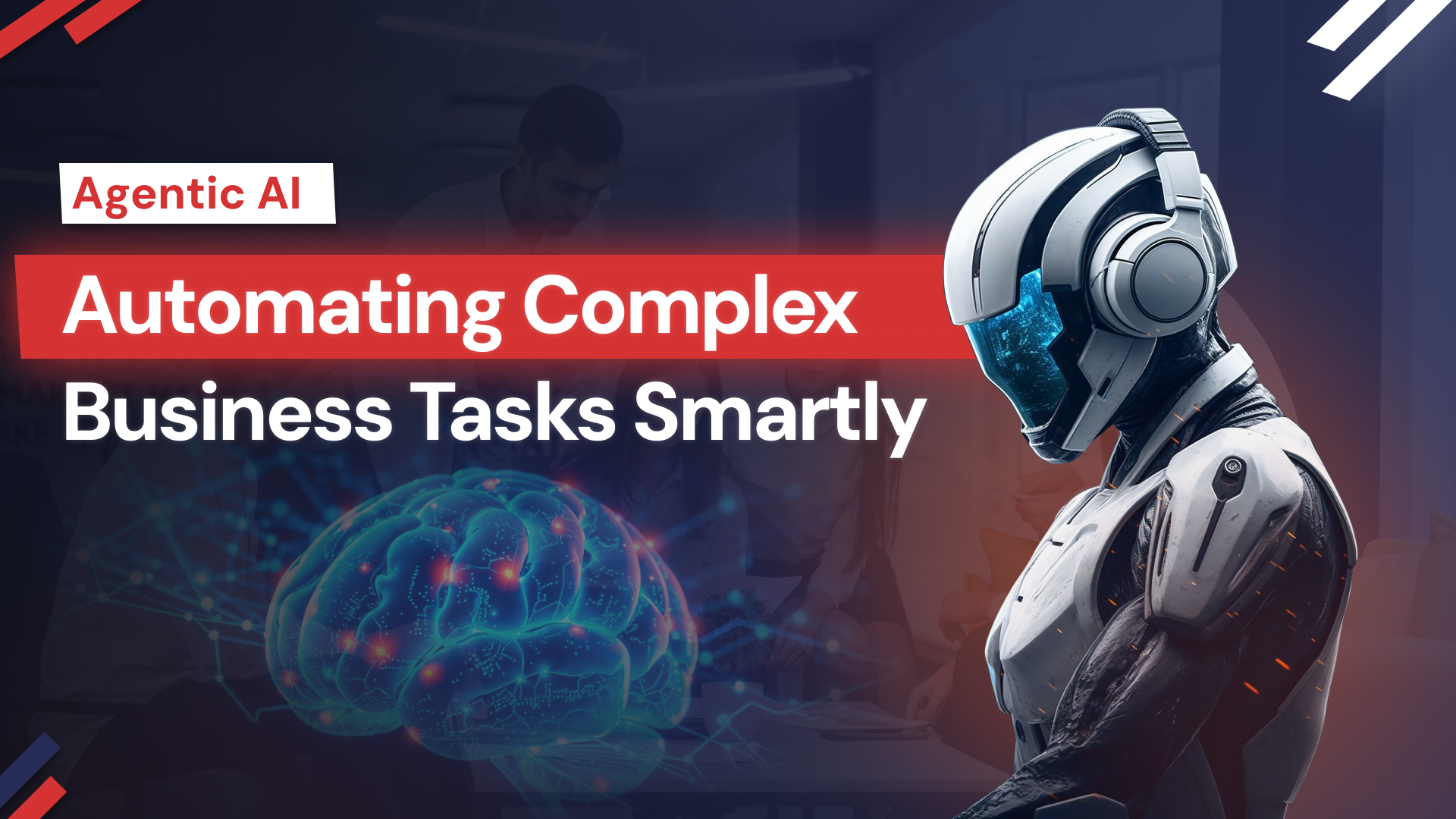 Agentic AI: Smart Automation for Complex Business Workflows