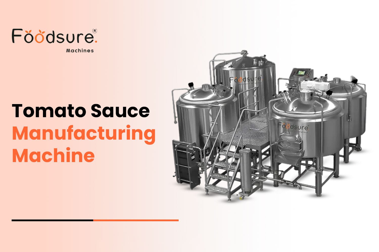 Tomato Sauce Manufacturing Machine For Your Food Business