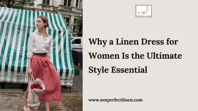 Why a Linen Dress for Women Is the Ultimate Style Essential | PDF