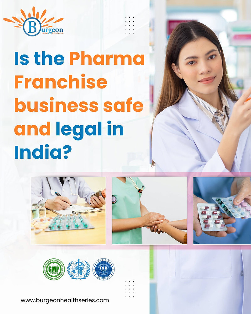 Is the Pharma Franchise business safe and legal in India?
