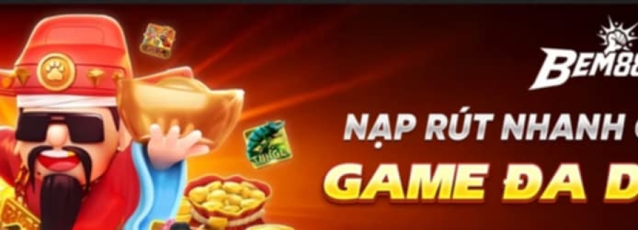 BEM88  Nhà Cái uy tín nổ hũ cực khủng mỗi ngày Cover Image
