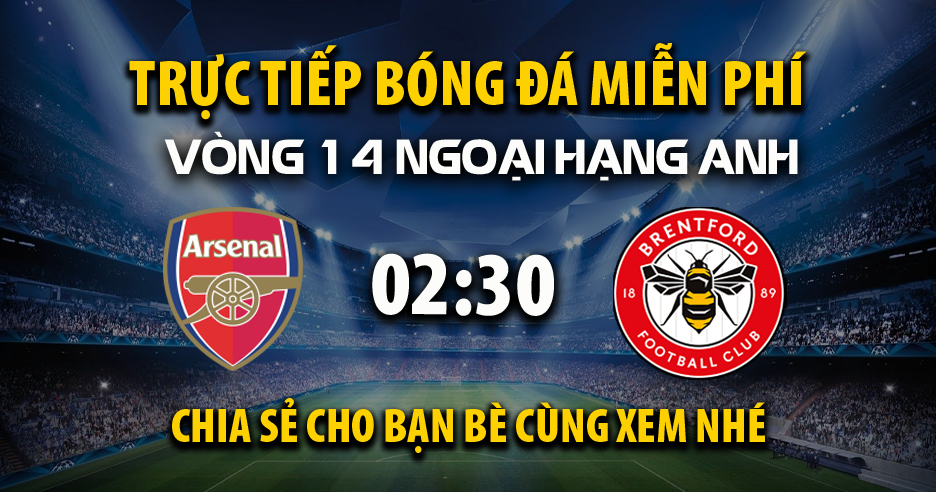 Cập nhật link xem trận Arsenal vs Brentford ngày 04/12/2025 vào lúc 02:30 - Xoilac Tivi